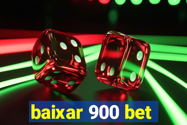 baixar 900 bet